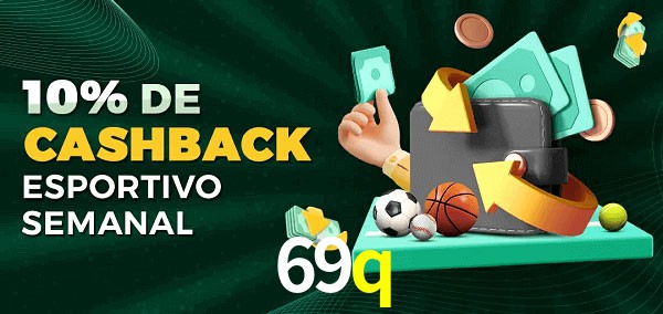 10% de bônus de cashback na 69q